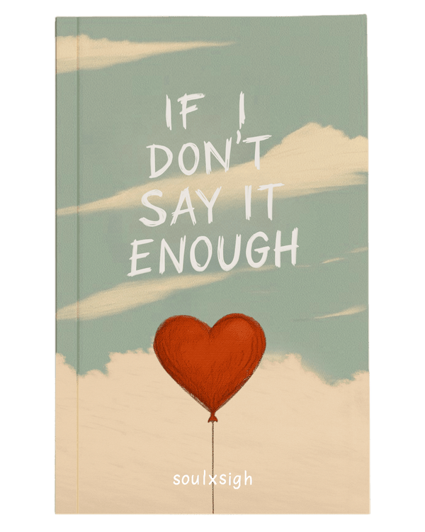if i don't say it enough — front cover