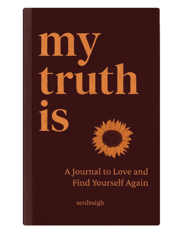 my truth is: a journal to love and find yourself again — front cover